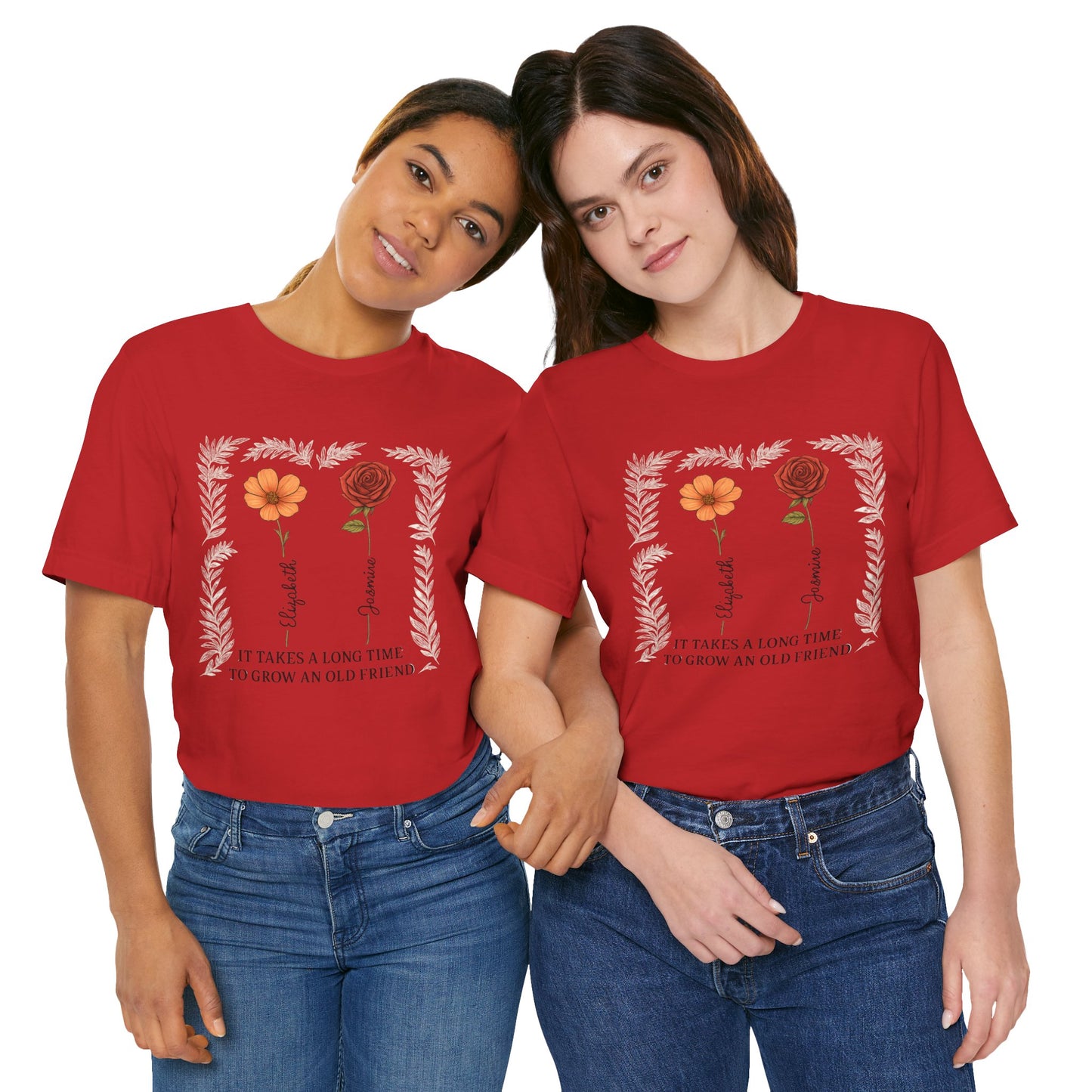 Floral Friendship Quote Tee, Unisex Short Sleeve Shirt, Gift for Friends, Meaningful Shirt, Motivational Clothing, Friendship Day Gift