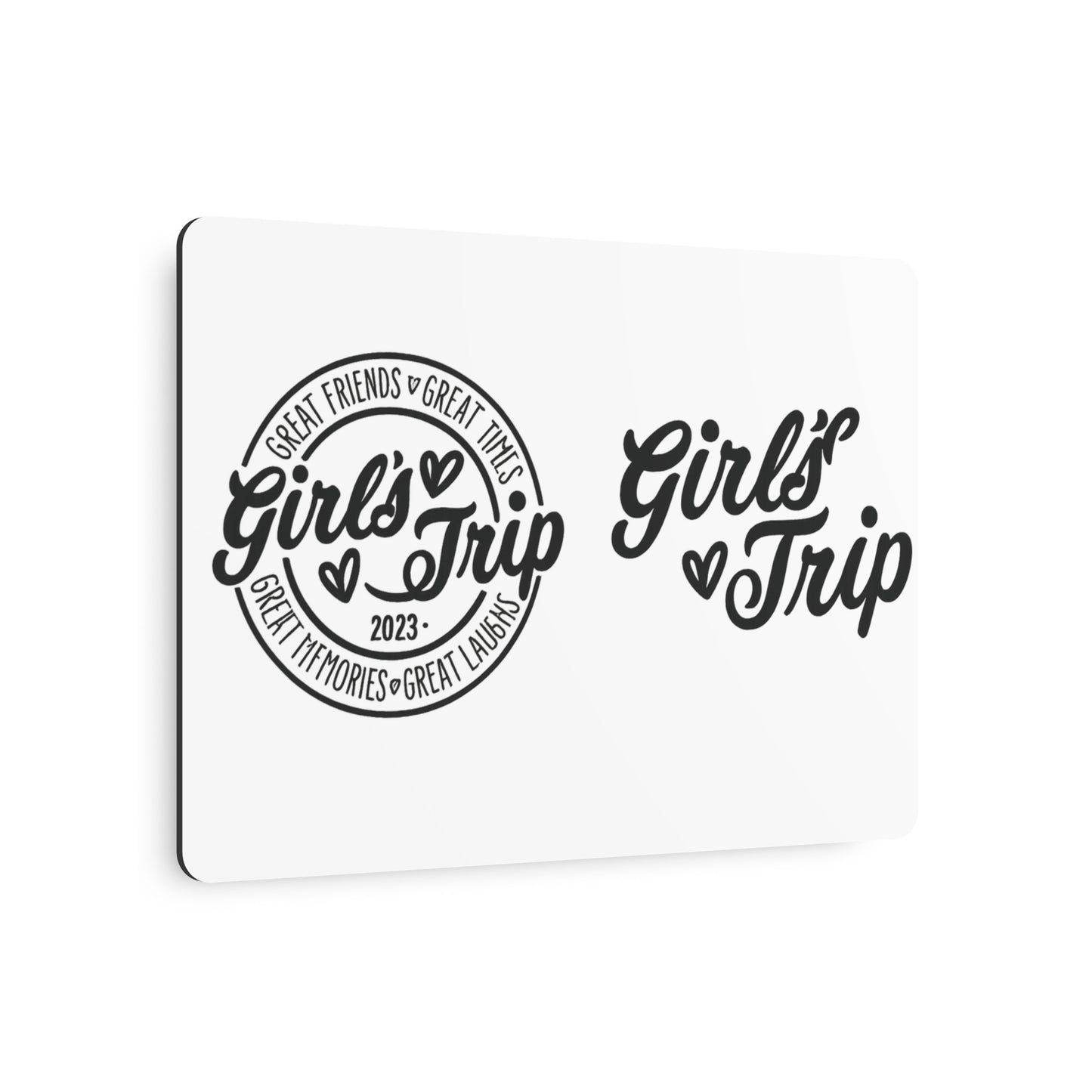 Metal Art Sign for Girls' Trip - Great Friends & Great Times Decor, Vacation Memories, Travel Gift, Wall Art, Celebration Sign