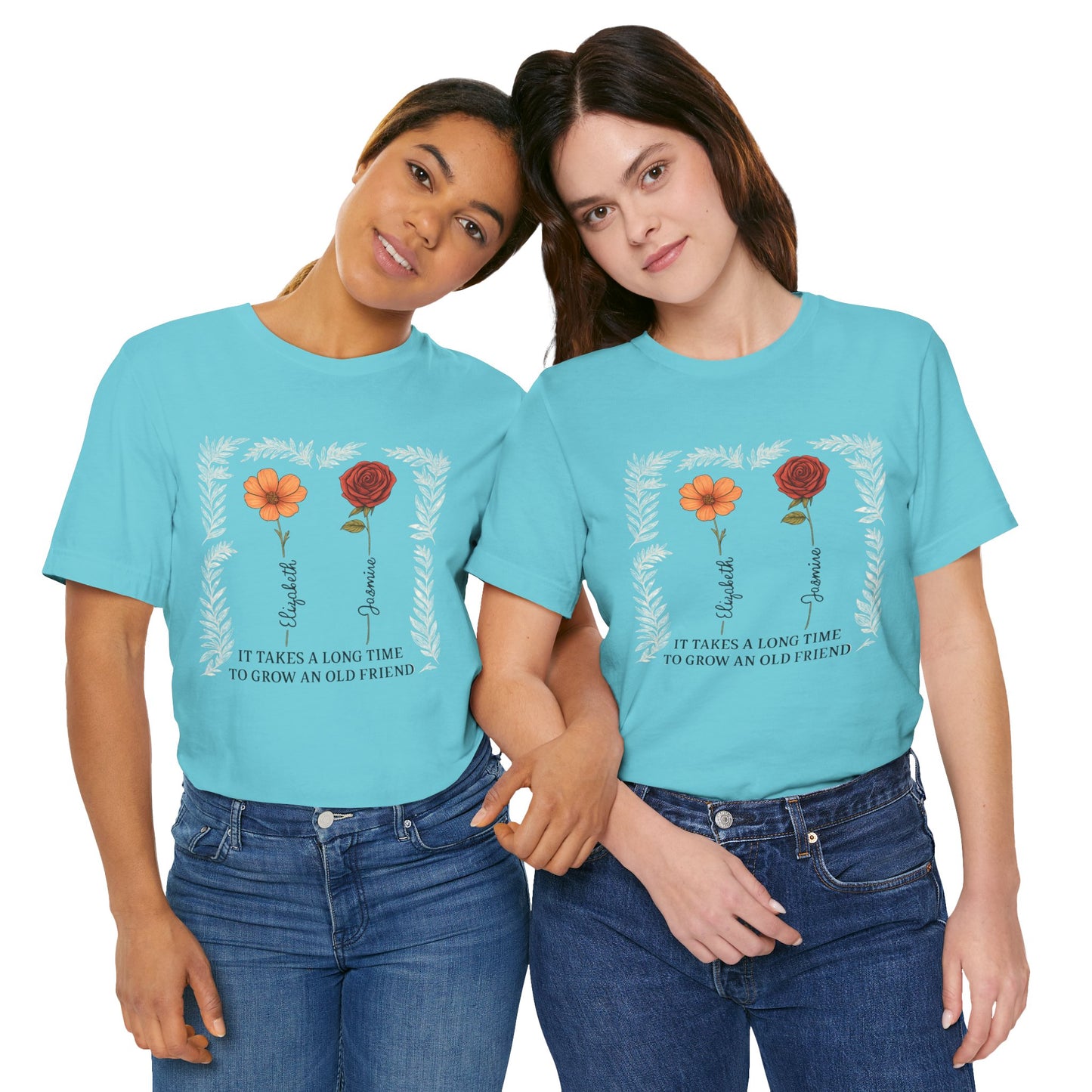 Floral Friendship Quote Tee, Unisex Short Sleeve Shirt, Gift for Friends, Meaningful Shirt, Motivational Clothing, Friendship Day Gift