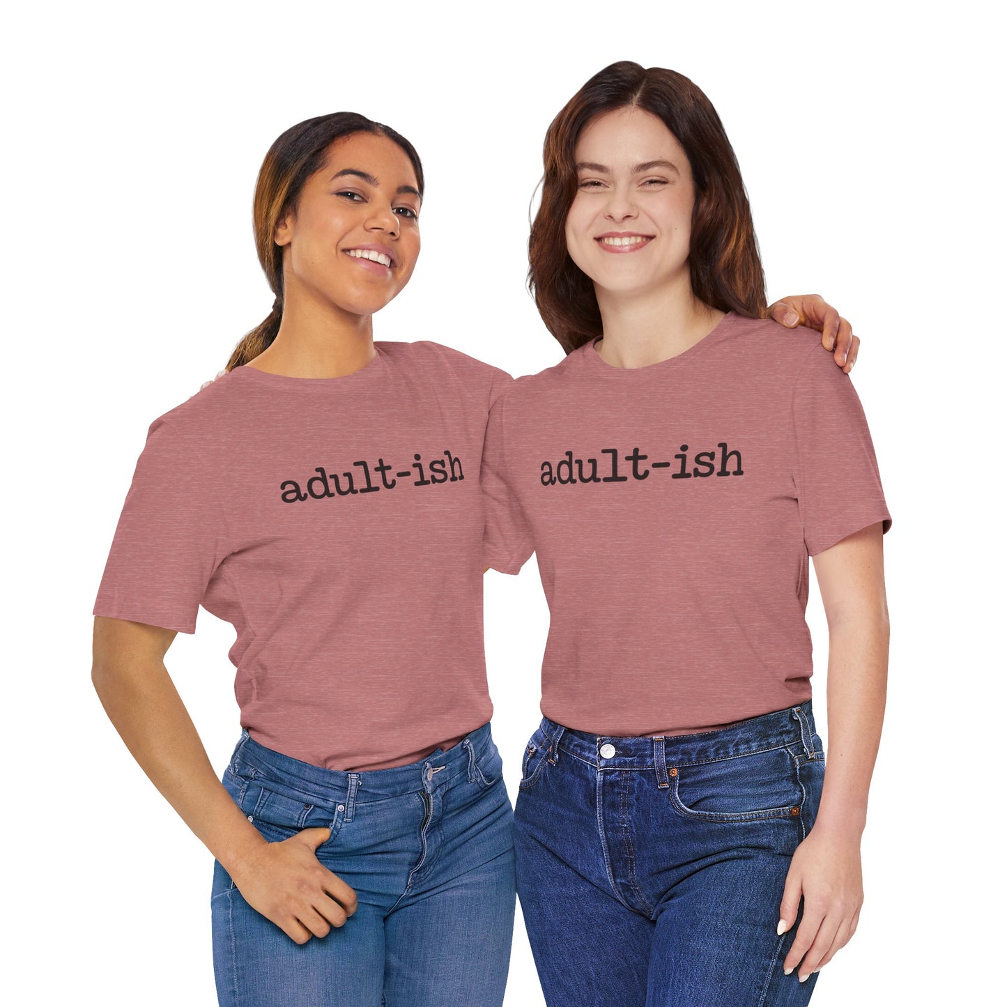 Adult-ish Unisex Jersey Tee, Casual Everyday Shirt, Great for Birthdays, Graduation Gift, Youth & Young Adults, Trendy Graphic T-Shirt