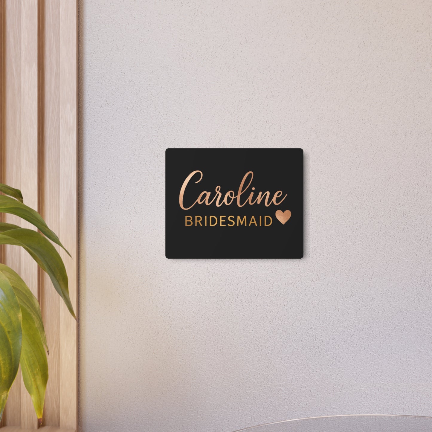 Stylish Metal Art Sign for Bridesmaids | Personalized Home Decor, Wedding Decor, Gift Idea, Party Signage