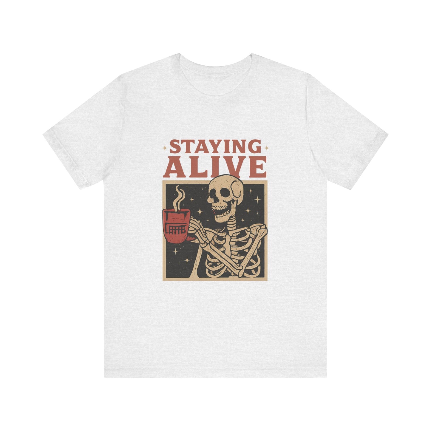 Stay Alive Skeleton Tee, Unisex Graphic Shirt, Halloween Outfit, Funny Casual T-Shirt, Gift for Coffee Lovers, Quirky Apparel