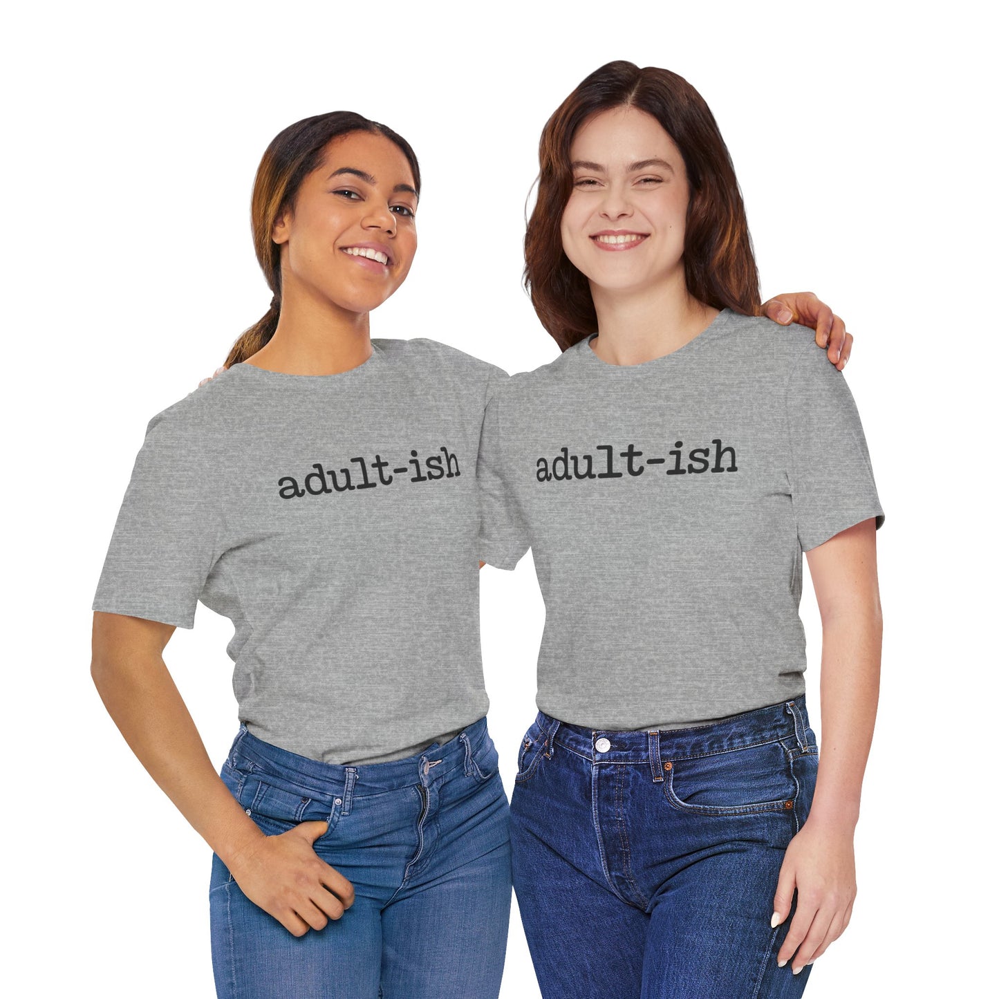 Adult-ish Unisex Jersey Tee, Casual Everyday Shirt, Great for Birthdays, Graduation Gift, Youth & Young Adults, Trendy Graphic T-Shirt