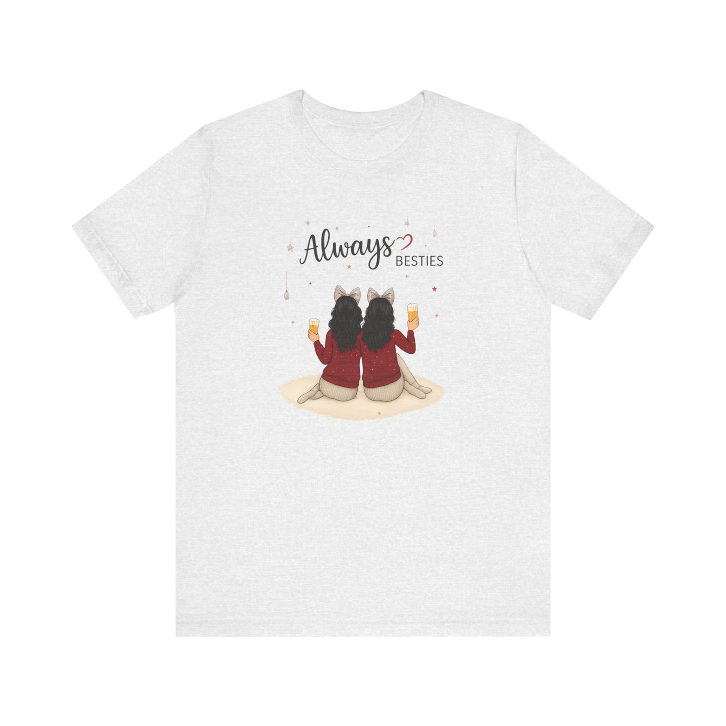 Always Besties Unisex T-Shirt - Perfect Gift for Friends, Best Friend Shirt, Casual Wear, Matching Tees, Friendship Day, Cute Tee