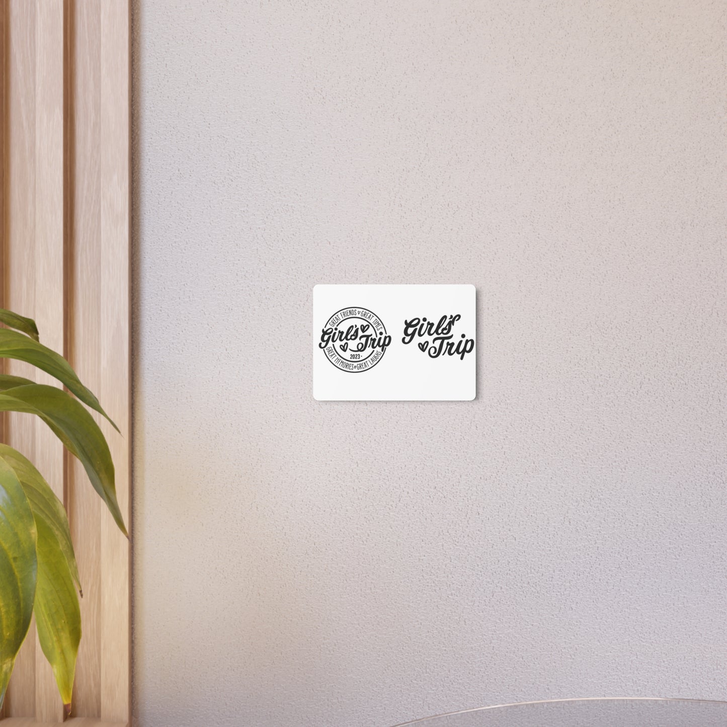 Metal Art Sign for Girls' Trip - Great Friends & Great Times Decor, Vacation Memories, Travel Gift, Wall Art, Celebration Sign