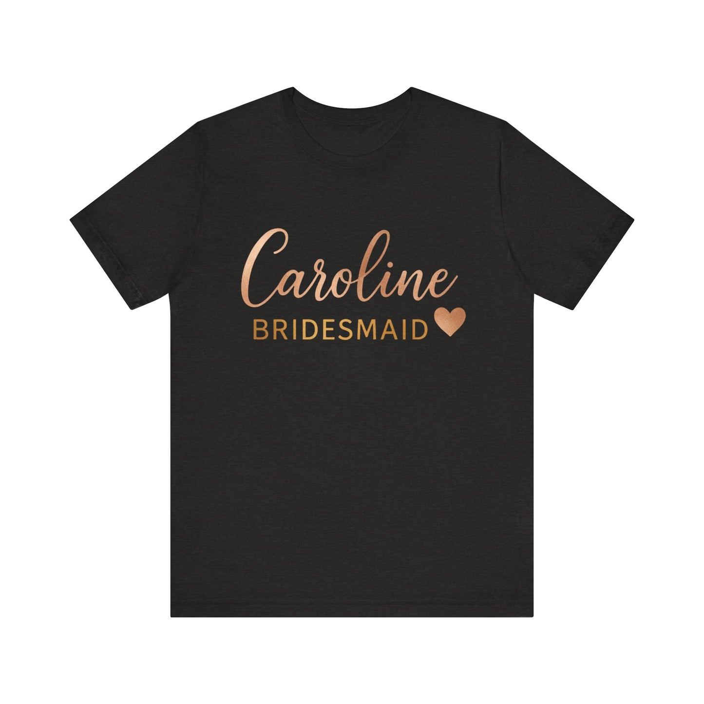 Bridesmaid T-Shirt, Customizable Team Tee, Unique Wedding Gift, Bridal Party Shirt, Memorable Engagement Celebration