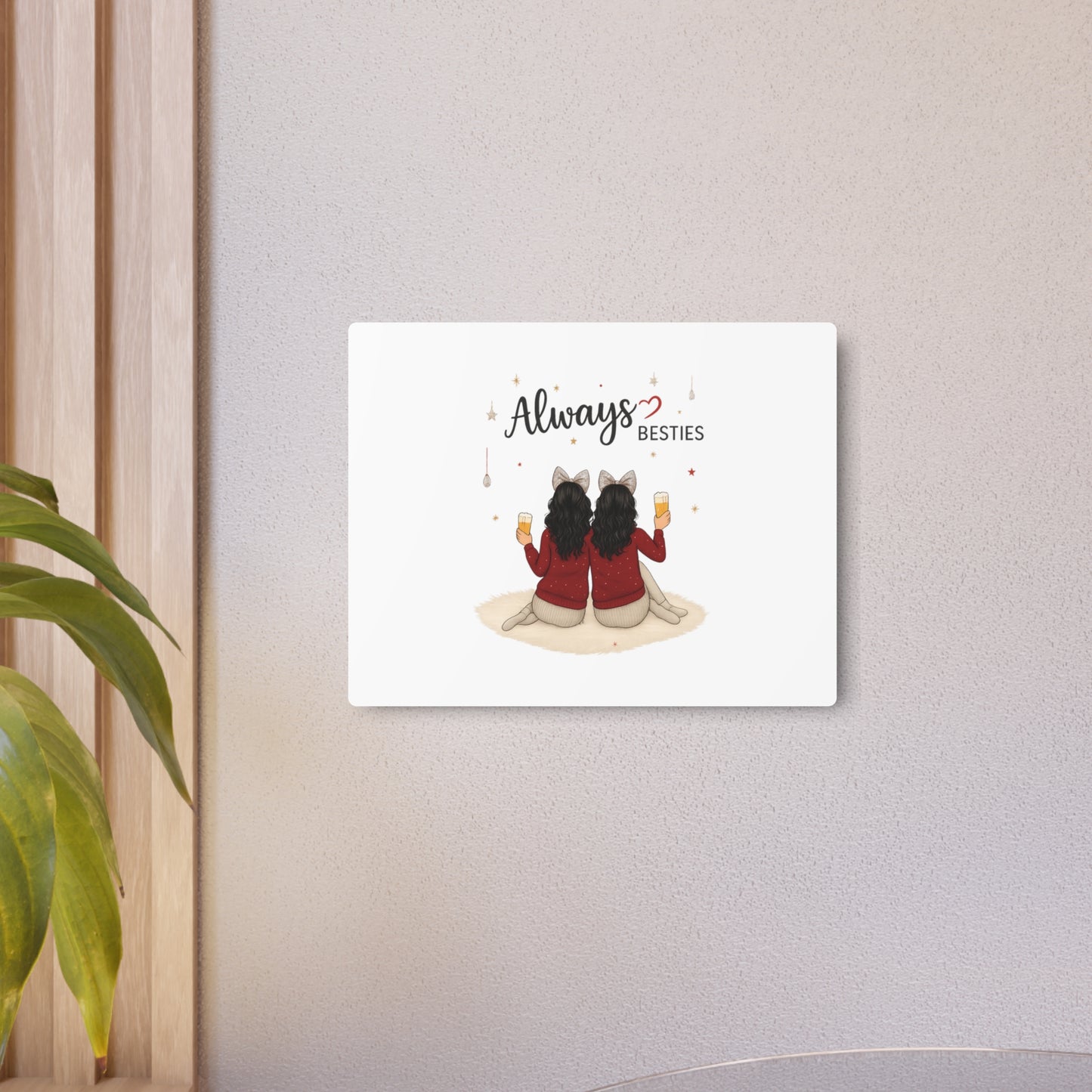 Best Friends Metal Art Sign, Always Besties Gift, Home Decor, Friendship Art, Personalized Wall Decor, Unique Gift Idea