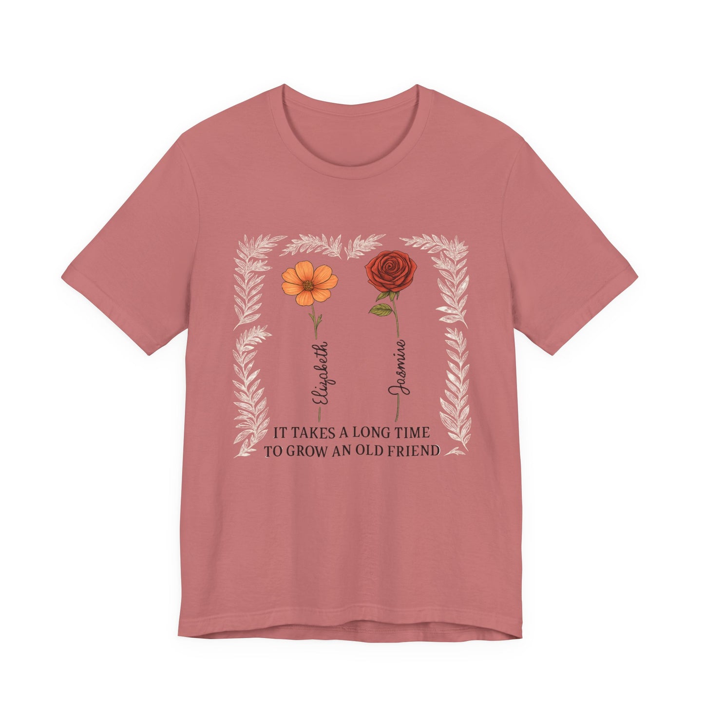 Floral Friendship Quote Tee, Unisex Short Sleeve Shirt, Gift for Friends, Meaningful Shirt, Motivational Clothing, Friendship Day Gift
