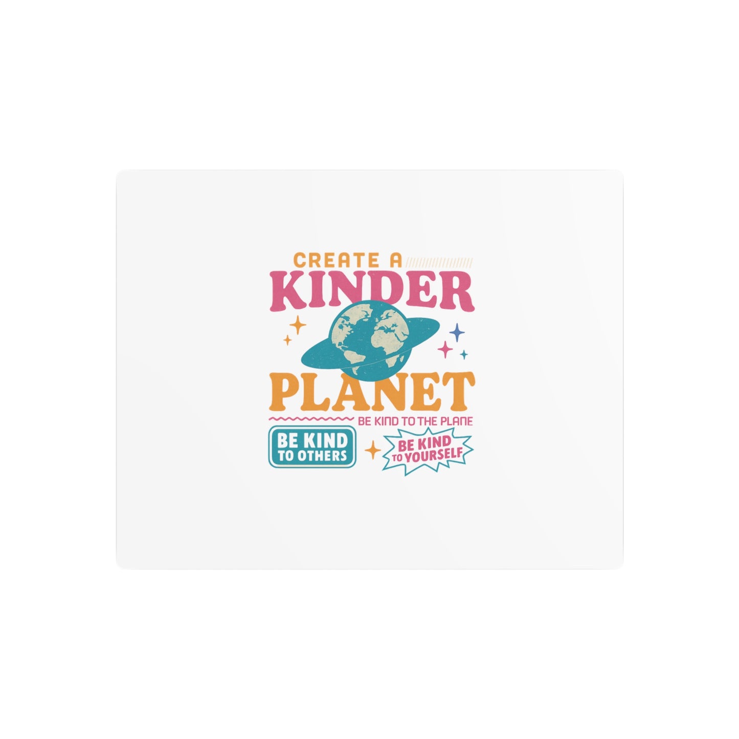 Metal Art Sign: Create a Kinder Planet Wall Decor, Inspirational Home Decor, Kindness Art, Eco-Friendly Gift, Motivational Wall Art