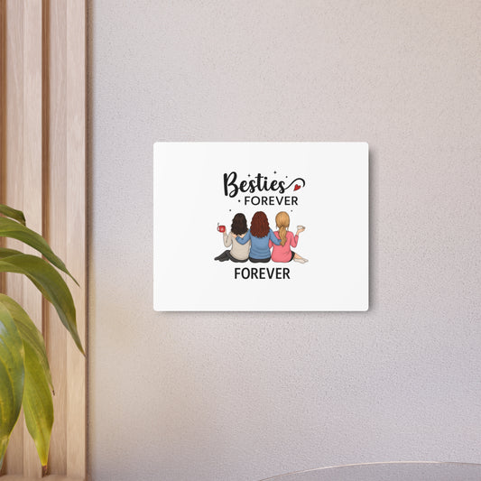 Metal Art Sign for Best Friends, Home Decor, Gift for Friends, Wall Art, Friendship Decor, Besties Forever Design