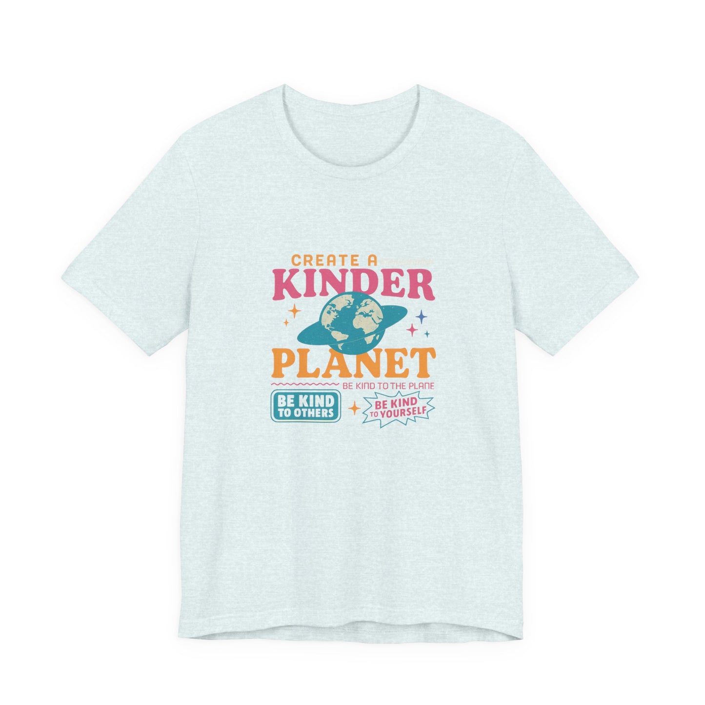 Create a Kinder Planet Tee - Unisex Jersey Tee for Eco-Conscious Individuals, Sustainable Fashion, Earth Day Gift, Positive Vibes, [...]