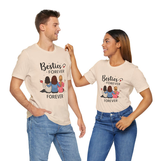 Besties Forever Tee, Friendship Gift Shirt, Unisex Short Sleeve Top, Best Friend Birthday Tee, Casual Friendship Apparel