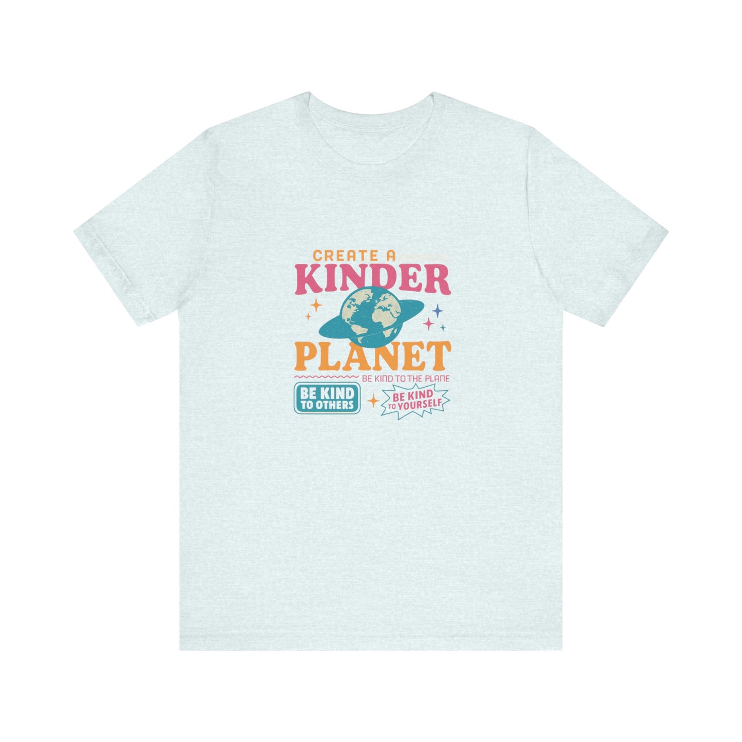 Create a Kinder Planet Tee - Unisex Jersey Tee for Eco-Conscious Individuals, Sustainable Fashion, Earth Day Gift, Positive Vibes, [...]