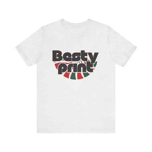 Besty Print Unisex Jersey Tee - Fun and Trendy T-Shirt for Friends, Casual Wear, Gifts, Parties, Holidays