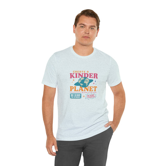 Create a Kinder Planet Tee - Unisex Jersey Tee for Eco-Conscious Individuals, Sustainable Fashion, Earth Day Gift, Positive Vibes, [...]