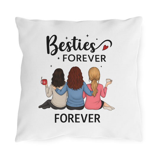 Besties Forever Outdoor Pillows, Cozy Garden Decor, Friendship Gifts, Patio Cushions, Seasonal Home Accents